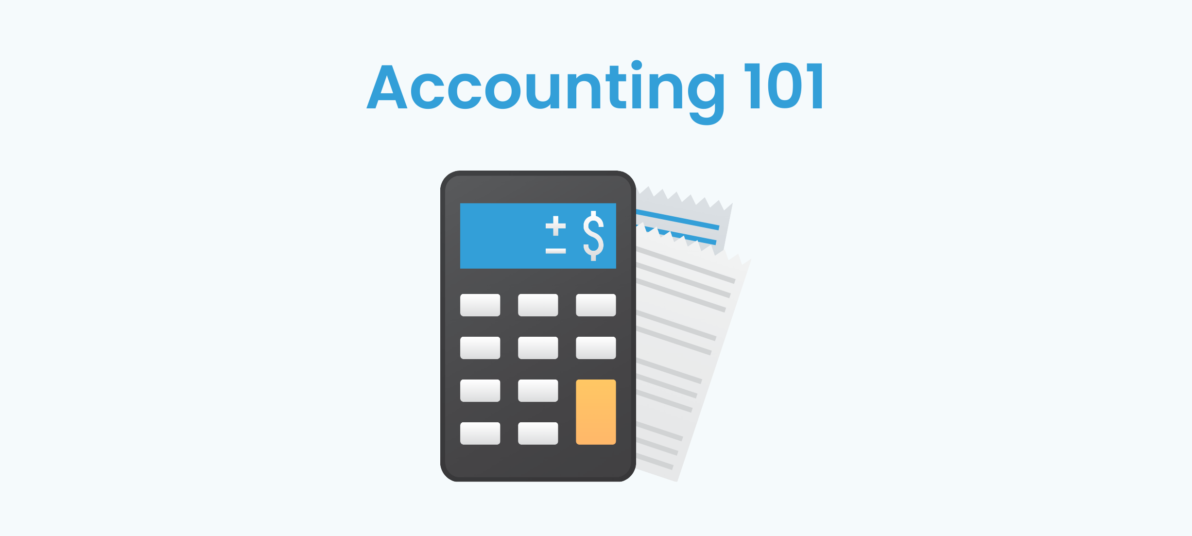 What should you know in Accounting 101?